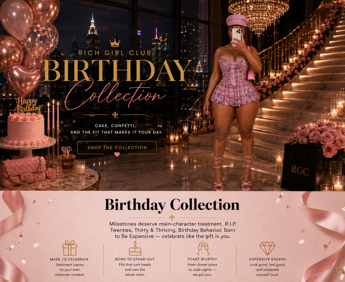 Rich Girl Club Birthday Collection