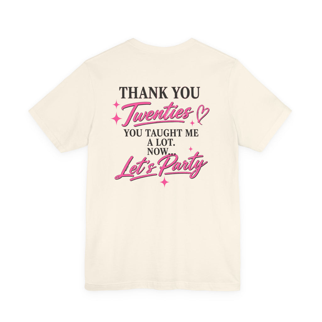 R.I.P. TWENTIES Tee — “Thank You Twenties, Let’s Party” 30th Birthday Shirt
