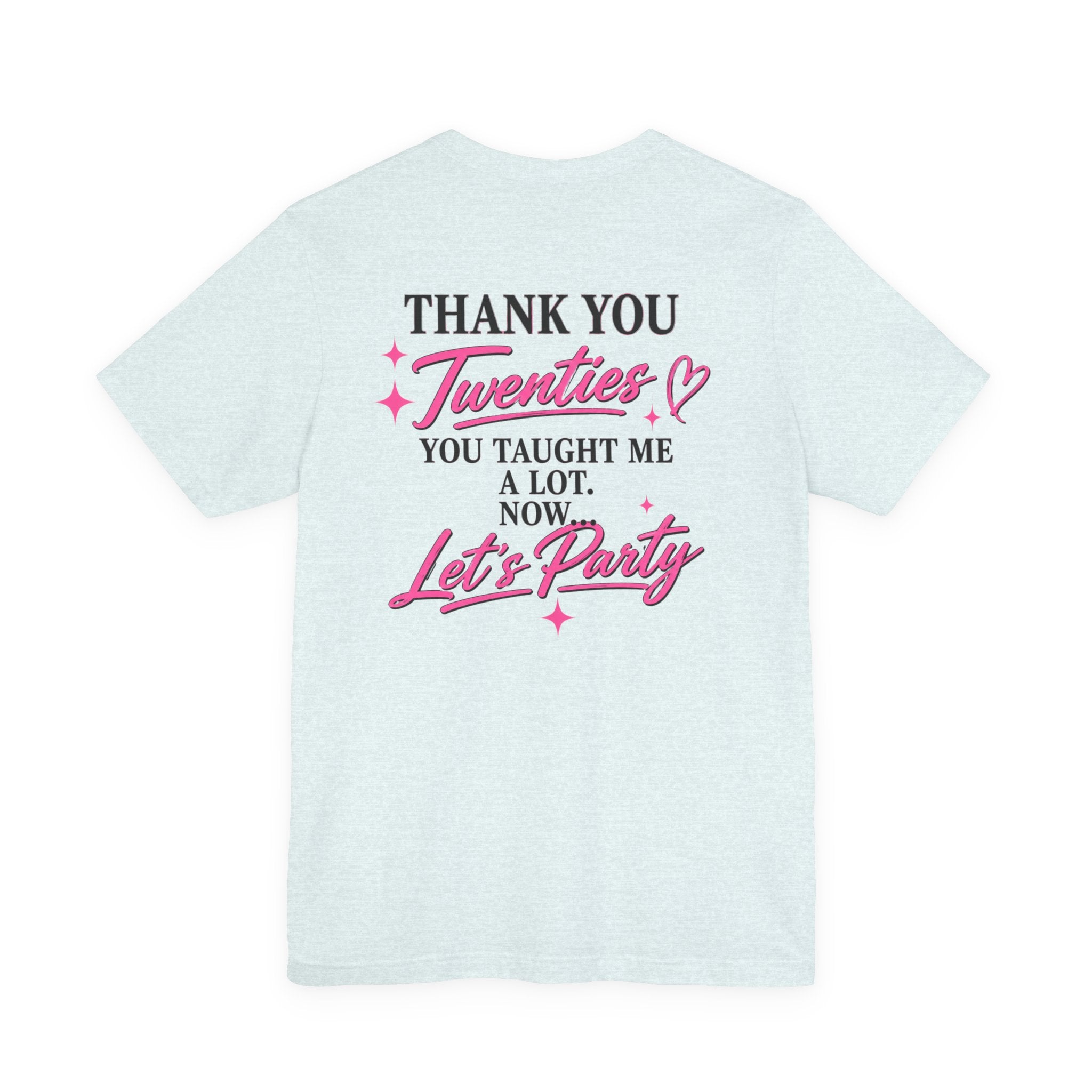 R.I.P. TWENTIES Tee — “Thank You Twenties, Let’s Party” 30th Birthday Shirt
