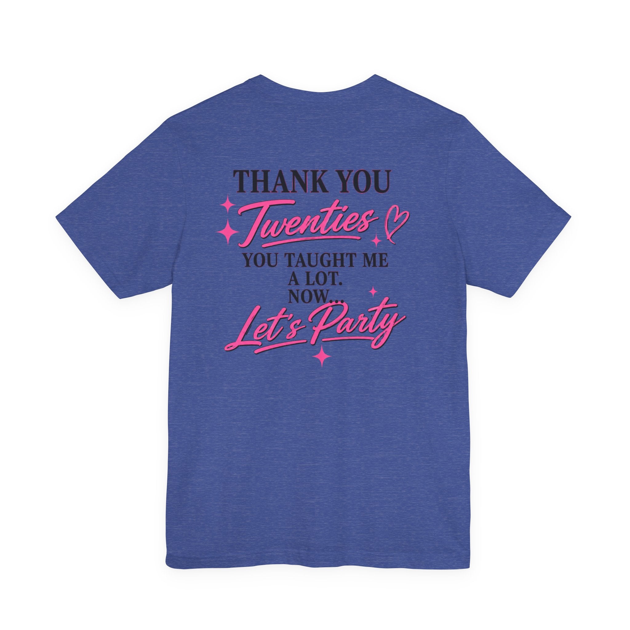 R.I.P. TWENTIES Tee — “Thank You Twenties, Let’s Party” 30th Birthday Shirt