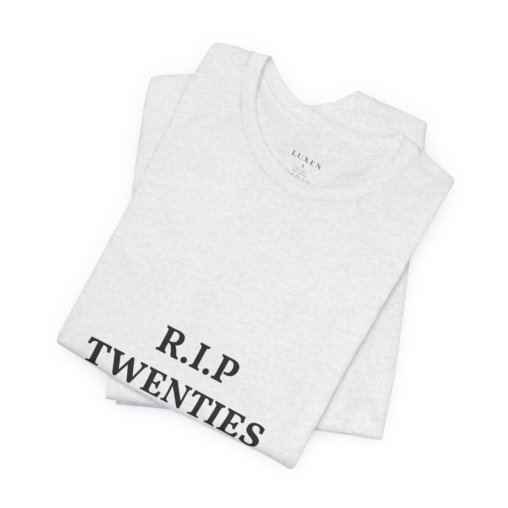 R.I.P. TWENTIES Tee — “Thank You Twenties, Let’s Party” 30th Birthday Shirt