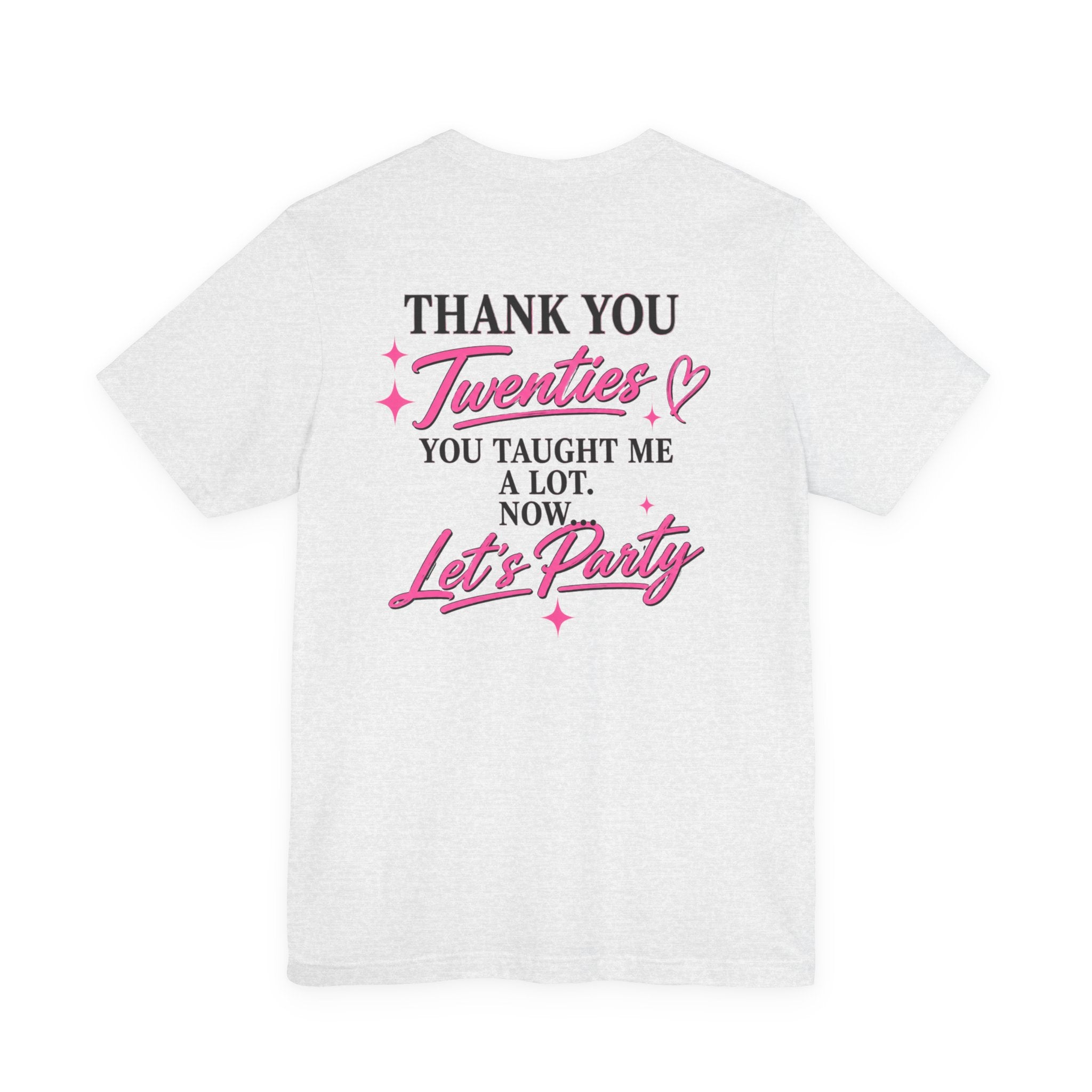 R.I.P. TWENTIES Tee — “Thank You Twenties, Let’s Party” 30th Birthday Shirt