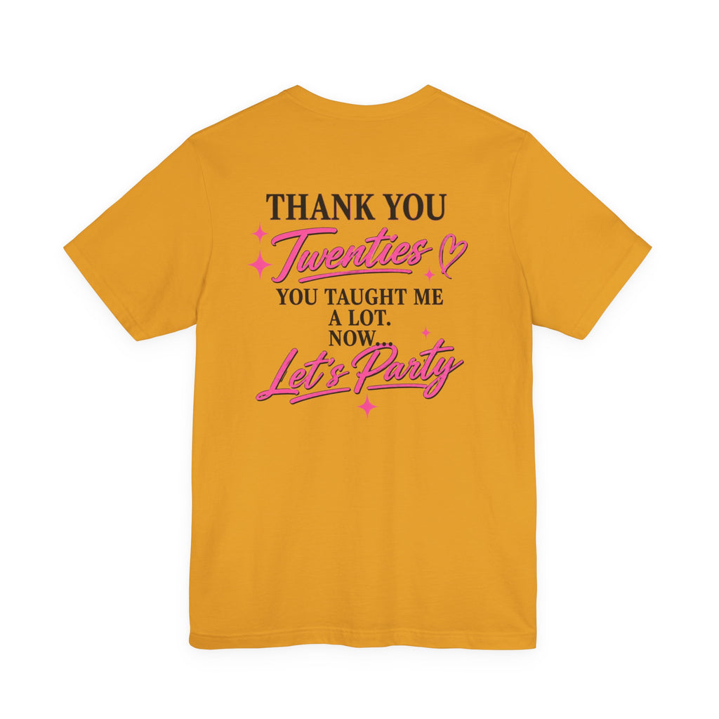R.I.P. TWENTIES Tee — “Thank You Twenties, Let’s Party” 30th Birthday Shirt