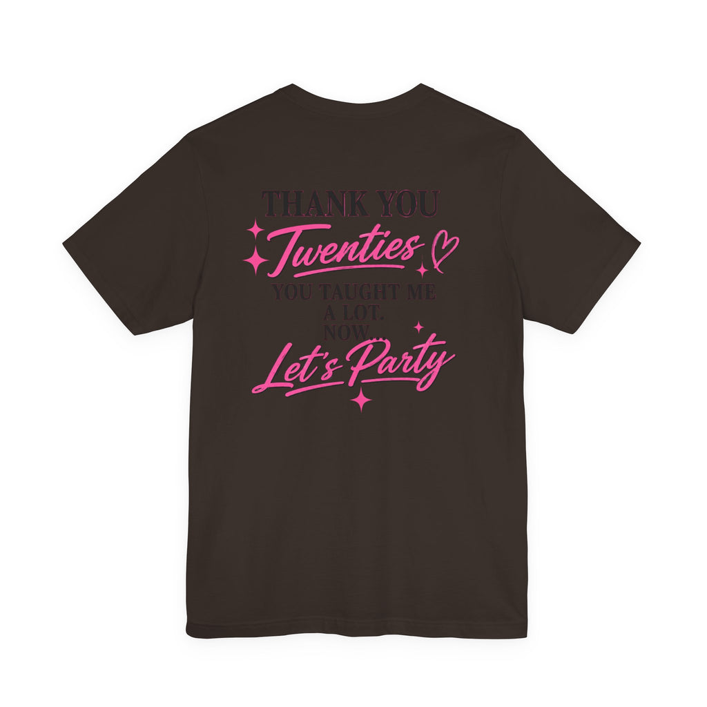 R.I.P. TWENTIES Tee — “Thank You Twenties, Let’s Party” 30th Birthday Shirt