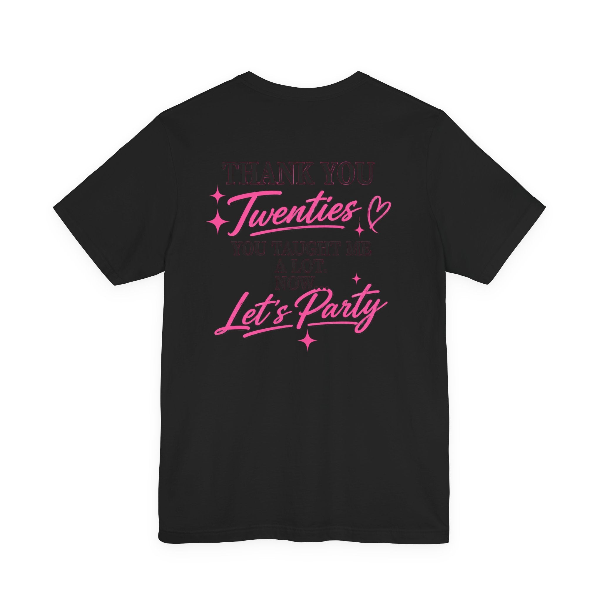 R.I.P. TWENTIES Tee — “Thank You Twenties, Let’s Party” 30th Birthday Shirt