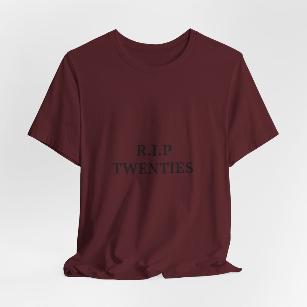 R.I.P. TWENTIES Tee — “Thank You Twenties, Let’s Party” 30th Birthday Shirt