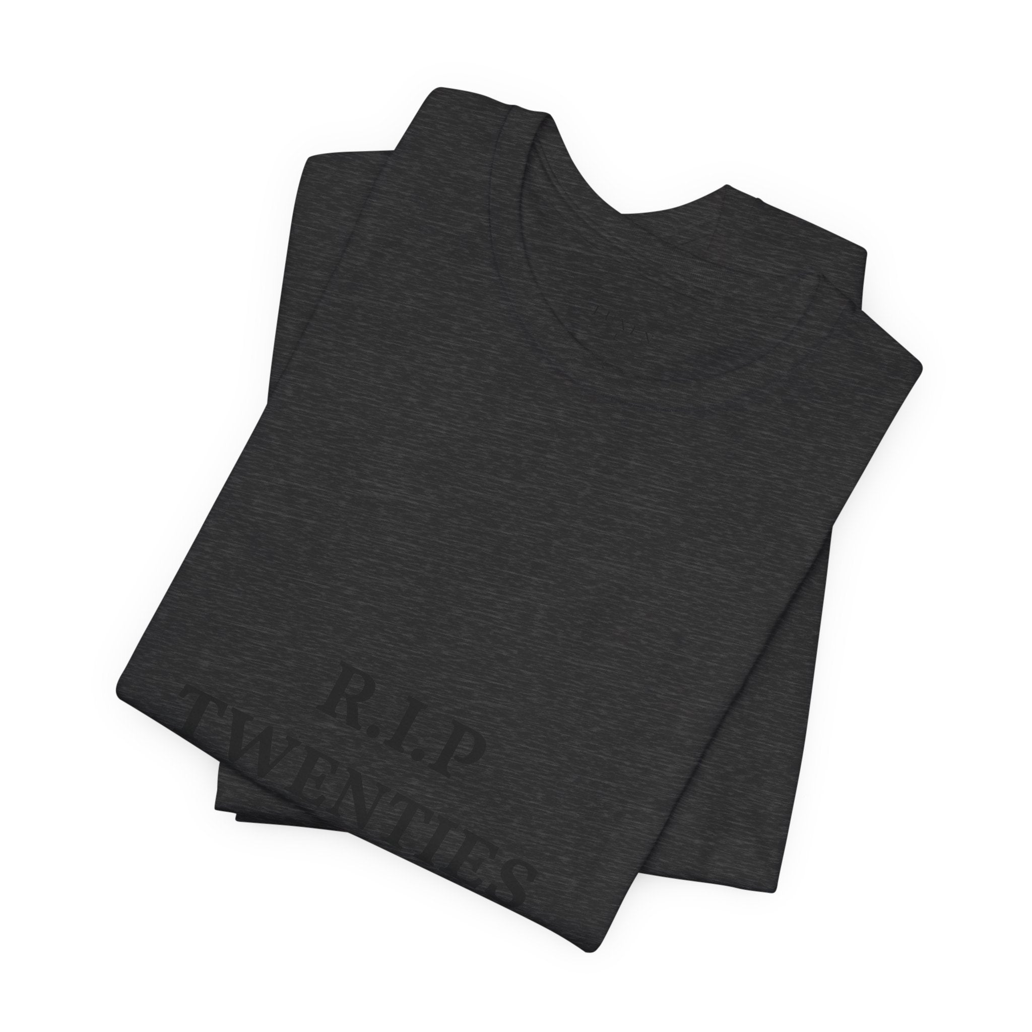 R.I.P. TWENTIES Tee — “Thank You Twenties, Let’s Party” 30th Birthday Shirt