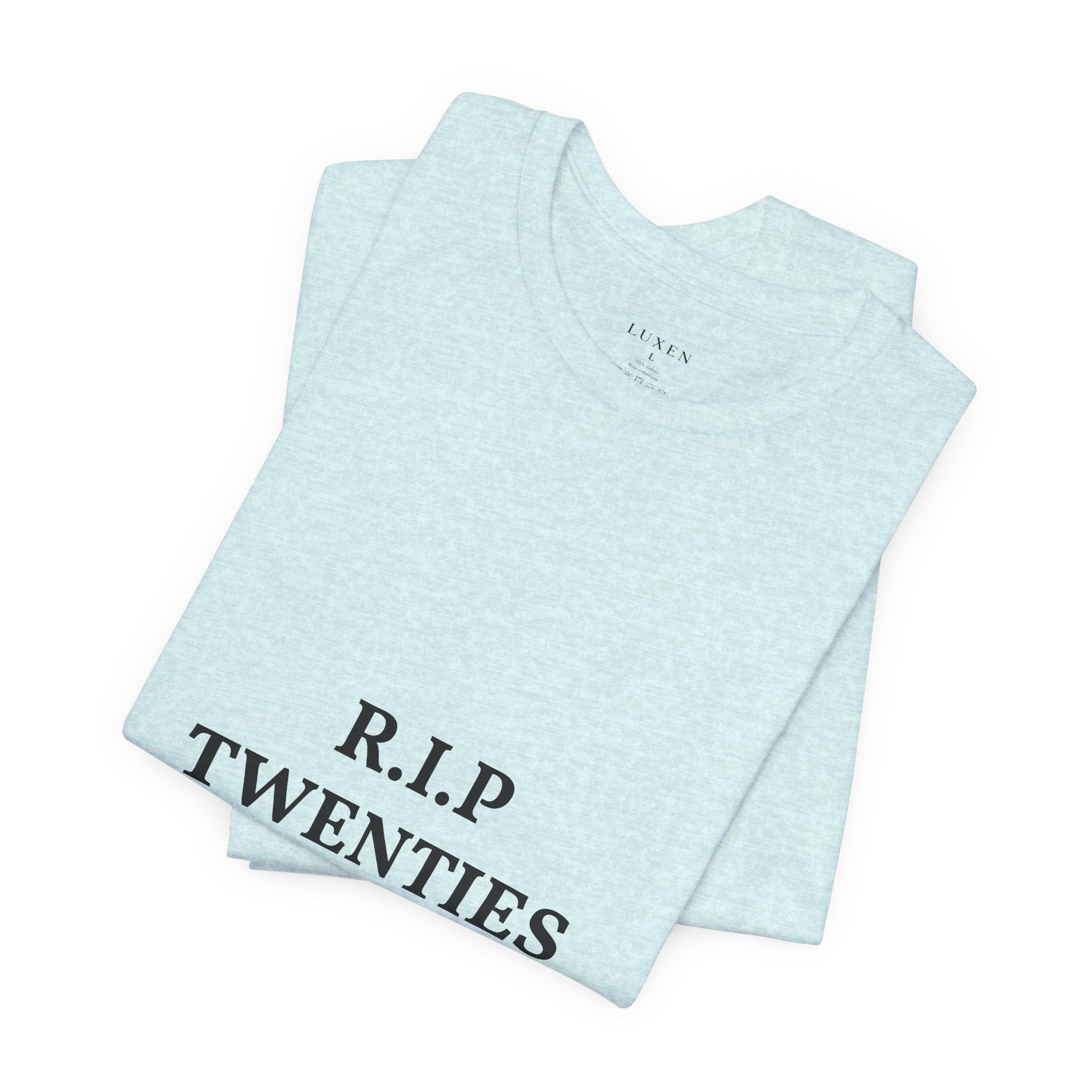 R.I.P. TWENTIES Tee — “Thank You Twenties, Let’s Party” 30th Birthday Shirt