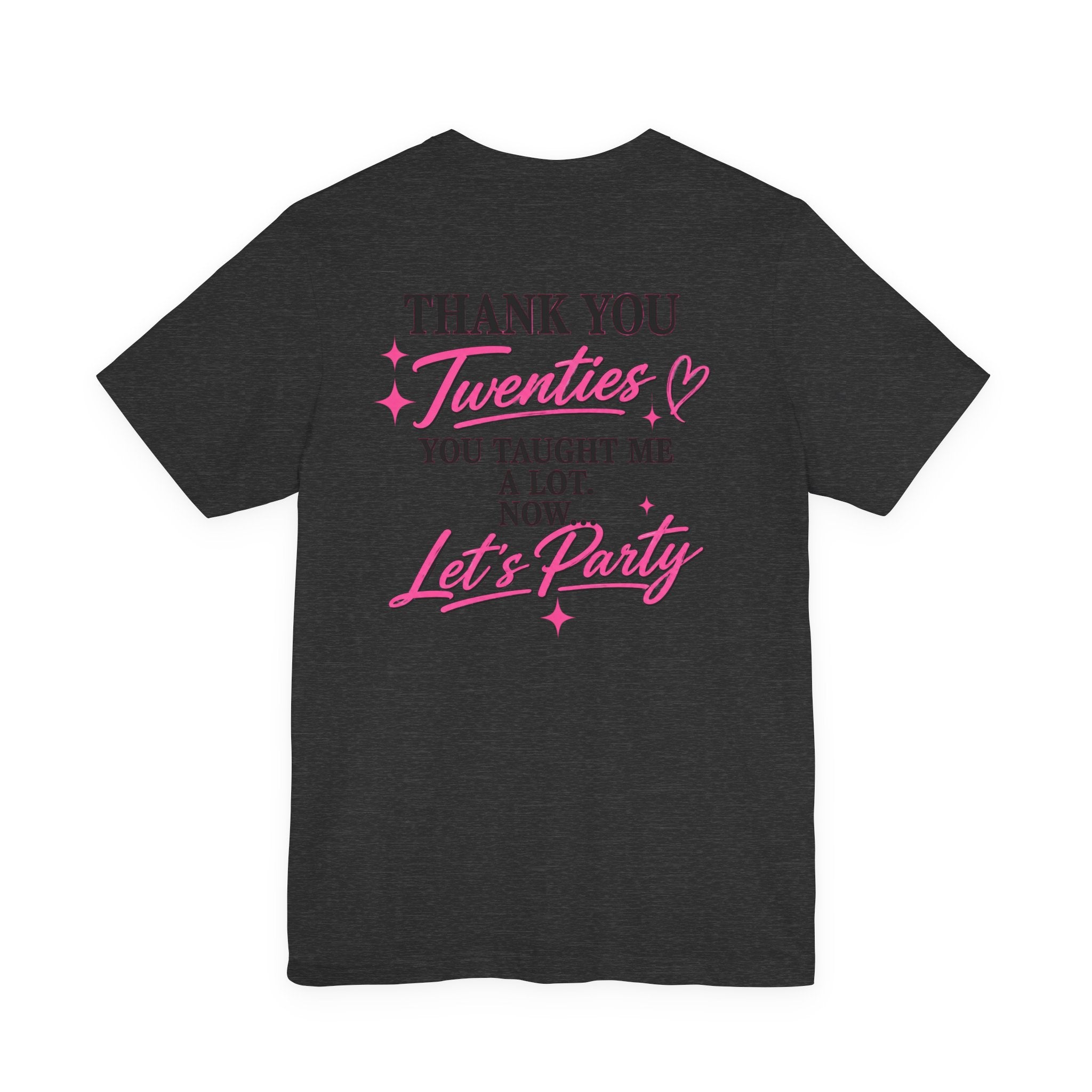 R.I.P. TWENTIES Tee — “Thank You Twenties, Let’s Party” 30th Birthday Shirt
