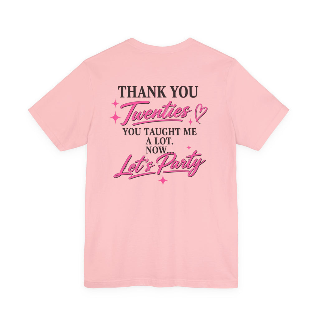 R.I.P. TWENTIES Tee — “Thank You Twenties, Let’s Party” 30th Birthday Shirt