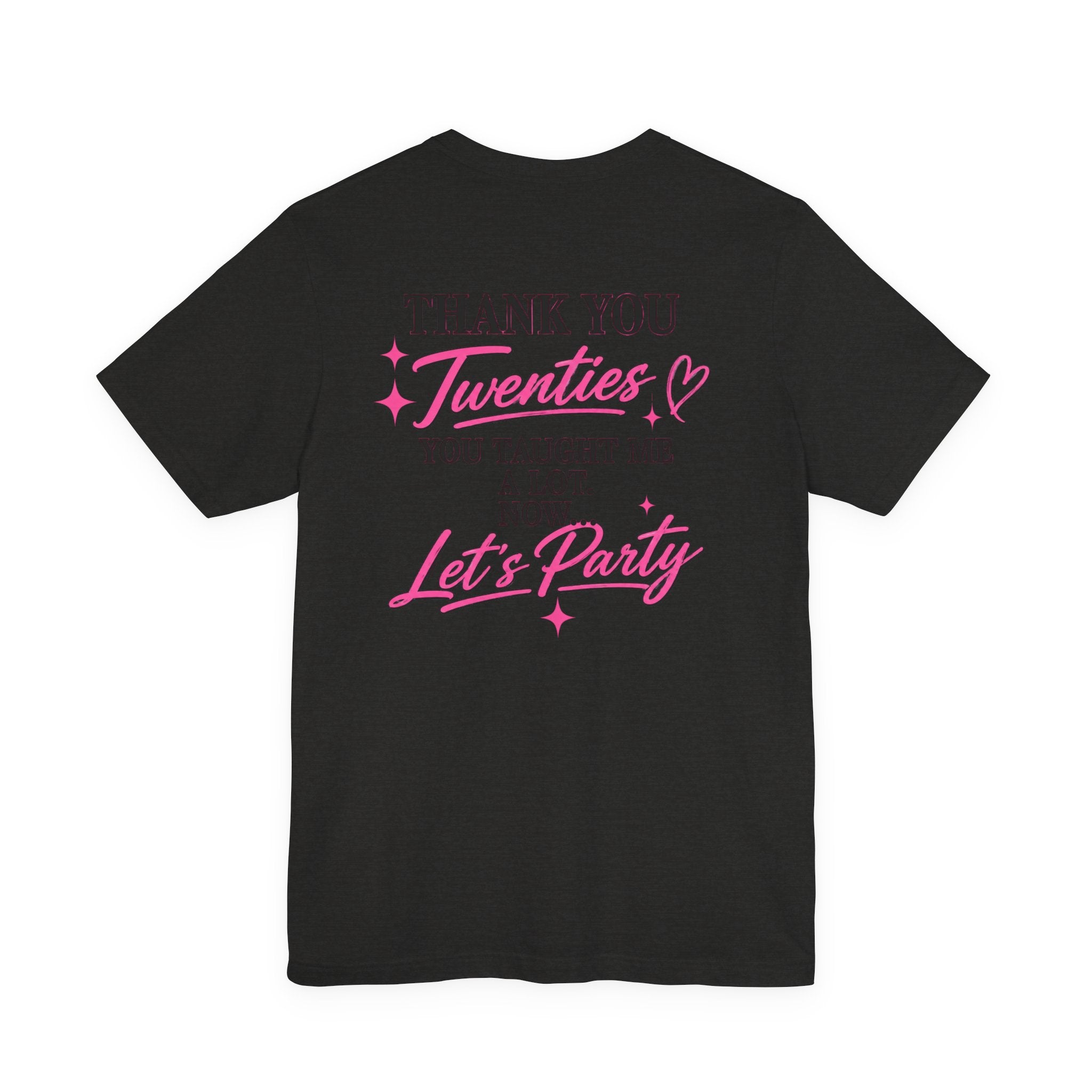 R.I.P. TWENTIES Tee — “Thank You Twenties, Let’s Party” 30th Birthday Shirt
