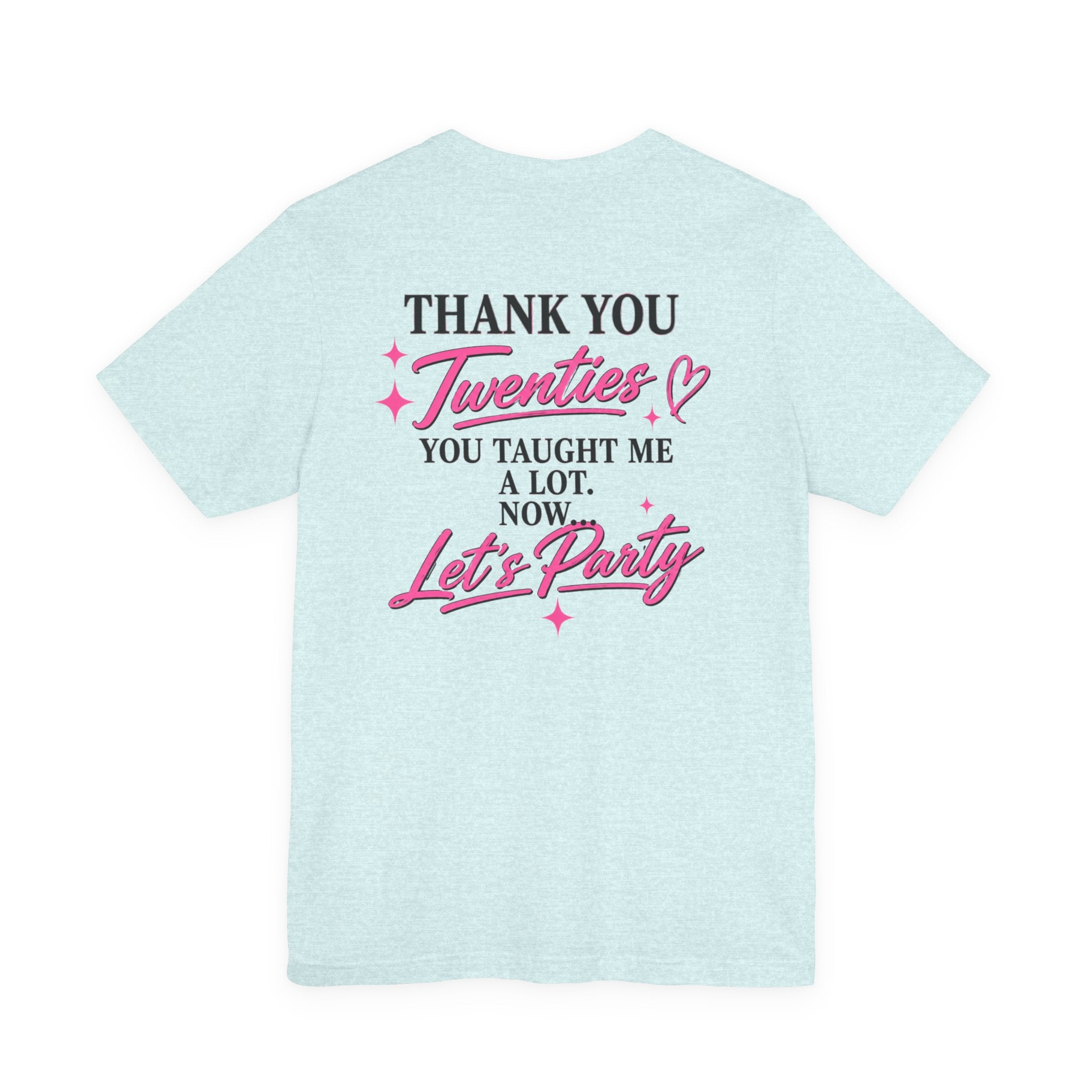 R.I.P. TWENTIES Tee — “Thank You Twenties, Let’s Party” 30th Birthday Shirt