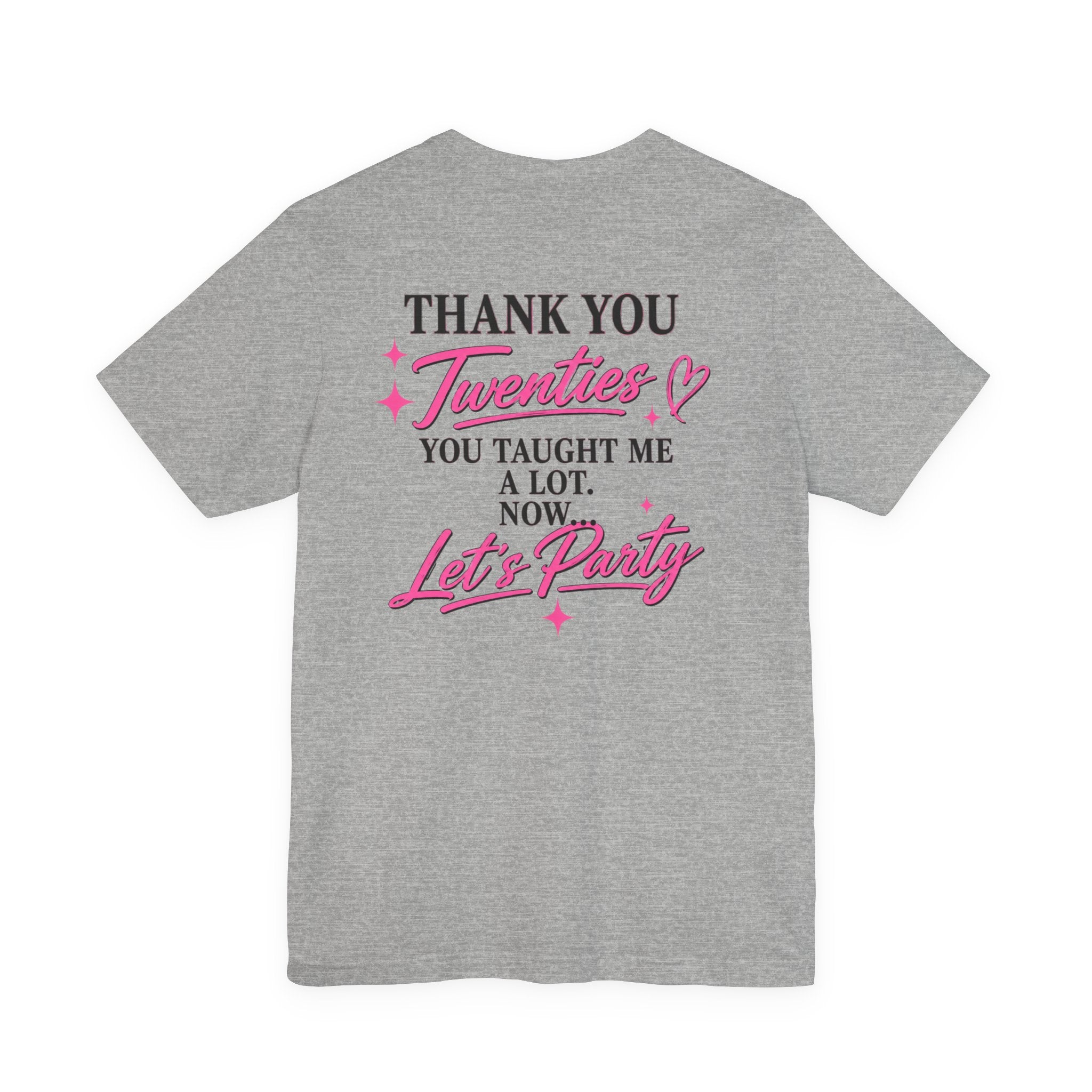 R.I.P. TWENTIES Tee — “Thank You Twenties, Let’s Party” 30th Birthday Shirt