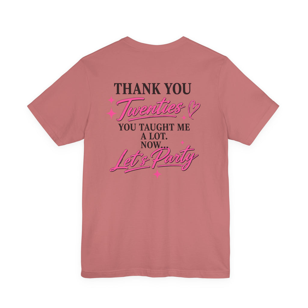 R.I.P. TWENTIES Tee — “Thank You Twenties, Let’s Party” 30th Birthday Shirt