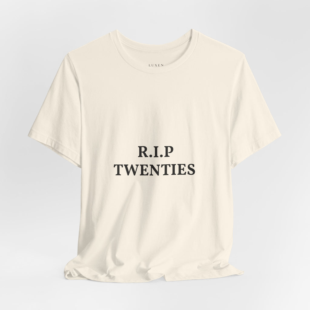R.I.P. TWENTIES Tee — “Thank You Twenties, Let’s Party” 30th Birthday Shirt