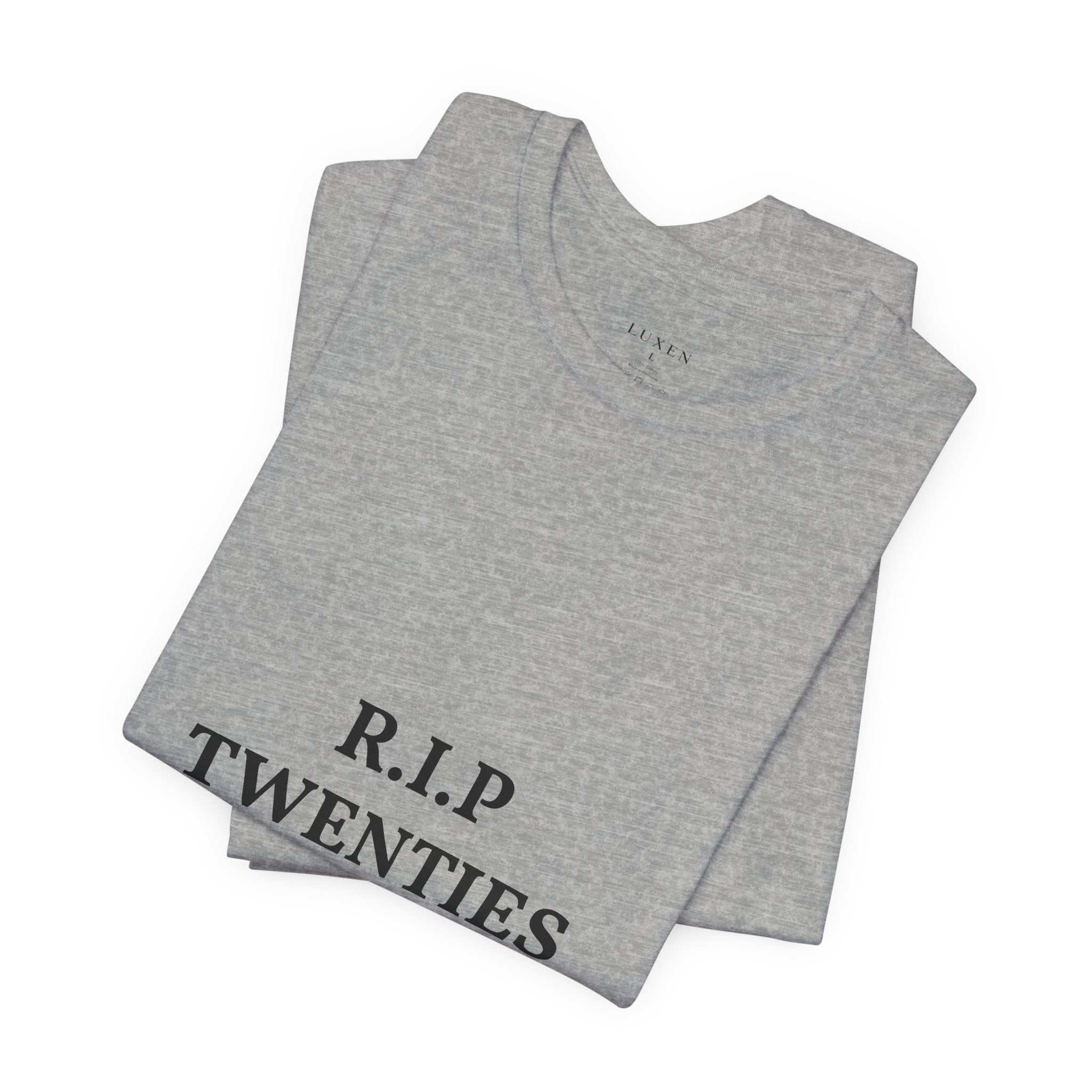 R.I.P. TWENTIES Tee — “Thank You Twenties, Let’s Party” 30th Birthday Shirt