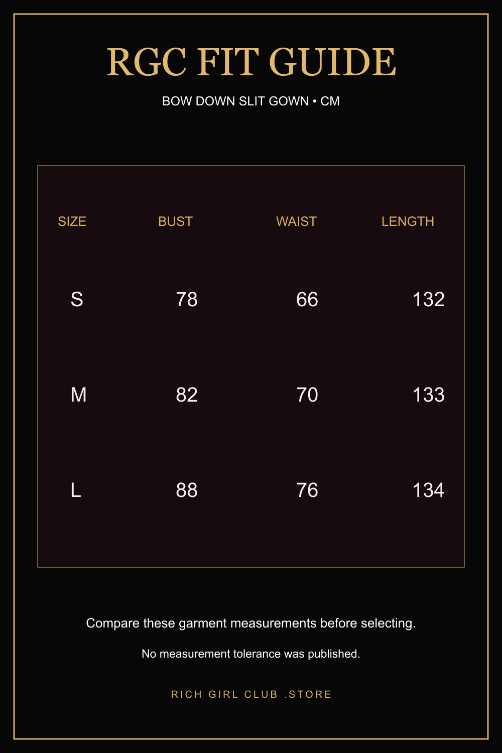 RGC Fit Guide for the Bow Down Slit Gown with verified S through L measurements in centimeters.