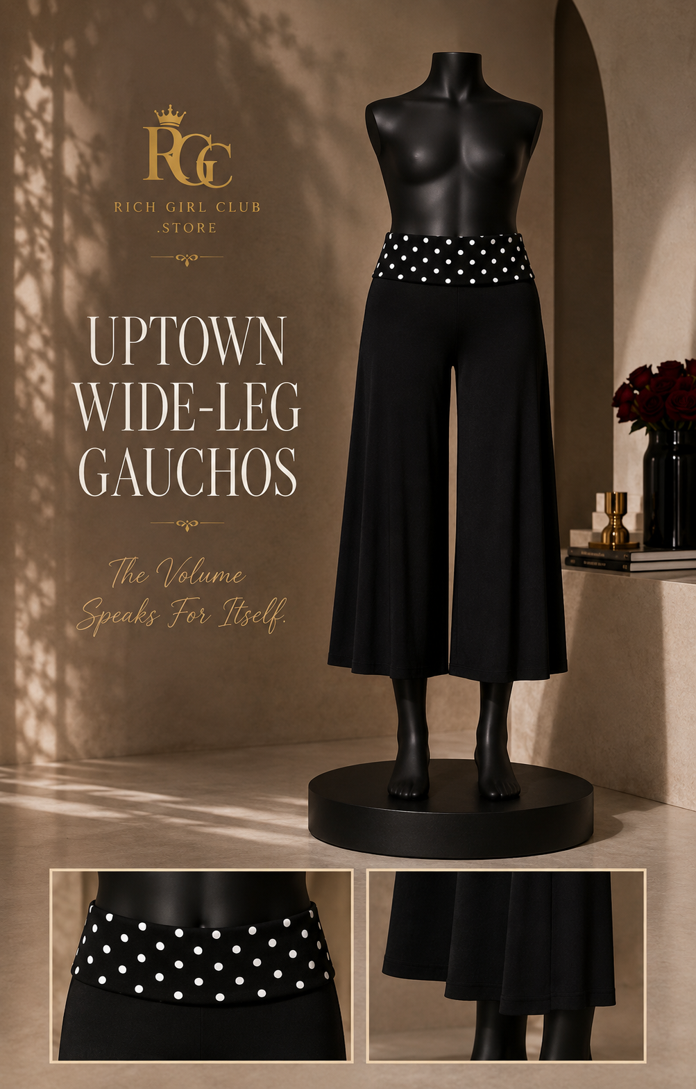 RGC mannequin detail campaign for Uptown Wide-Leg Gauchos showing black cropped wide legs, polka-dot fold-over waistband, drape and hem details